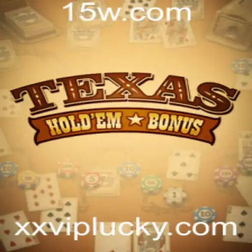 Descubra o Fascinante Mundo do Texas Hold'em Bonus